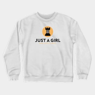 Just A Girl Who Loves Chess Crewneck Sweatshirt